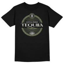 Load image into Gallery viewer, Little More Tequila Tee
